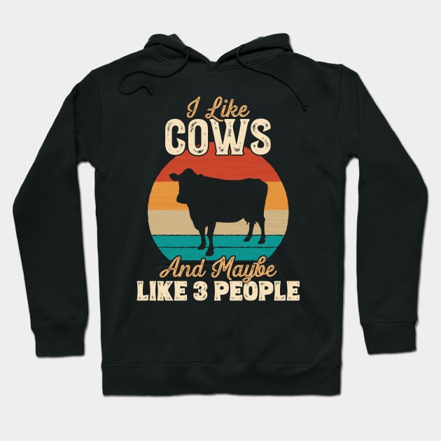 I Like Cows and Maybe Like 3 People - Gifts for Farmers design Hoodie by theodoros20